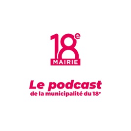 Le Podcast de #Paris18