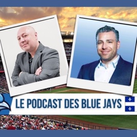 LE PODCAST DES BLUE JAYS