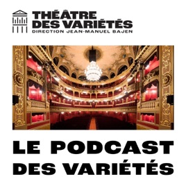Le Podcast des Variétés