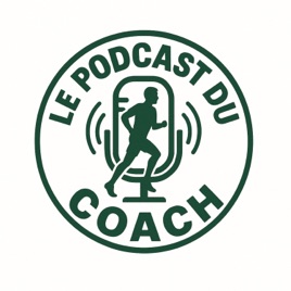 Le podcast du coach