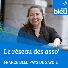 Le réseau des asso' de France Bleu Pays de Savoie