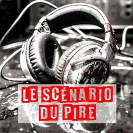 Le scénario du pire