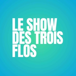 LE SHOW DES TROIS FLOS