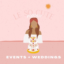 Le So Cute Podcast : Le podcast des jolies fêtes
