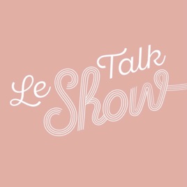 Le Talk Show