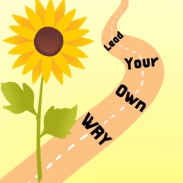 Lead Your Own Way