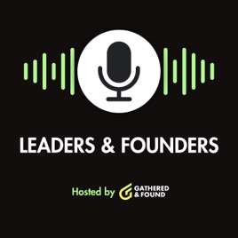 Leaders & Founders