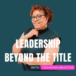 Leadership Beyond the Title