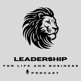 Leadership for Life and Business