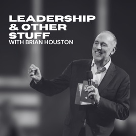 Leadership & Other Stuff with Brian Houston