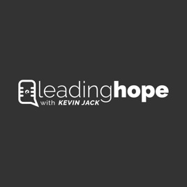 Leading Hope with Kevin Jack