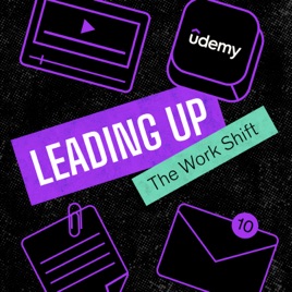 Leading Up: The Work Shift