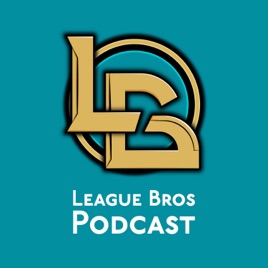 League Bros Podcast