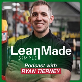 Lean Made Simple: Transform Your Business & Life One Step At A Time!