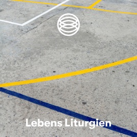 Lebens Liturgien