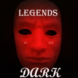 Legends in the Dark