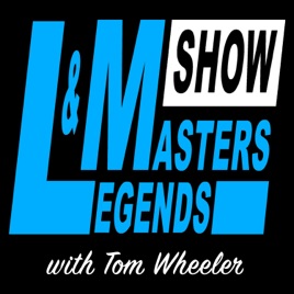Legends & Masters Show Podcast