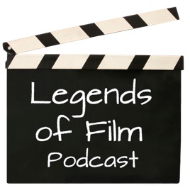 Legends of Film Podcast Archive