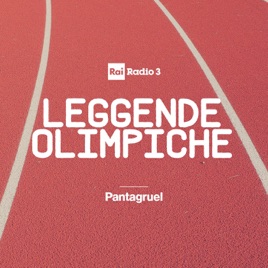 Leggende Olimpiche - Podcast Rai Radio 3
