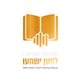 Lemaan Yishmeu - Rabbi Braun
