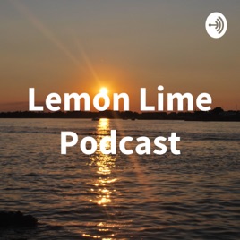 Lemon Lime Podcast