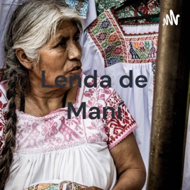 Lenda de Maní - Mitos Guarani