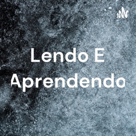 Lendo E Aprendendo