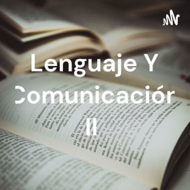 Lenguaje Y Comunicación II