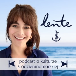 Lente - podcast o kulturze śródziemnomorskiej