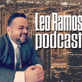 Leo Ramos Podcast