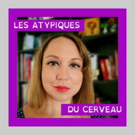 Les Atypiques du Cerveau
