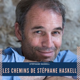 Les Chemins de Stéphane Haskell