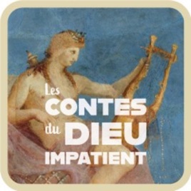 Les Contes du Dieu Impatient