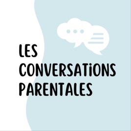 Les conversations parentales