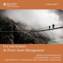Les convictions de Pictet Asset Management