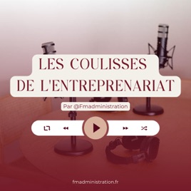 Les coulisses de l'entreprenariat