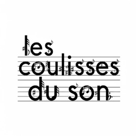les coulisses du son