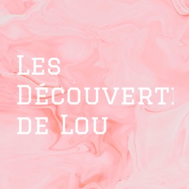 Les Découverte de Lou