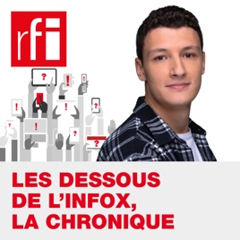 Les dessous de l'infox, la chronique