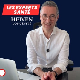 Les Experts Santé avec Heiven Longévité