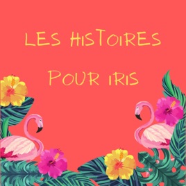 Les Histoires pour Iris