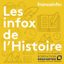 Les infox de l'Histoire