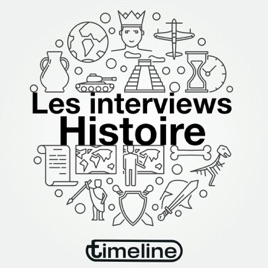 Les interviews Histoire