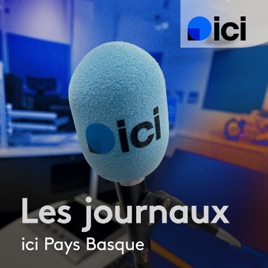 Les journaux de ICI Pays Basque