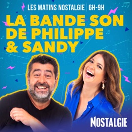 Les Matins Nostalgie - La Bande Son de Philippe et Sandy