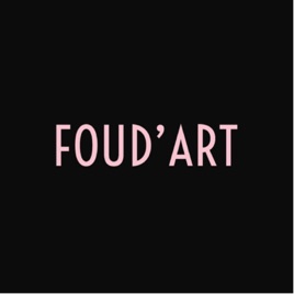 Les Podcasts de FOUD’ART