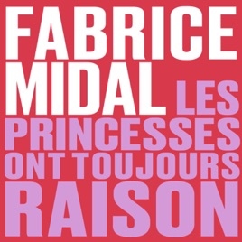 Les princesses ont toujours raison