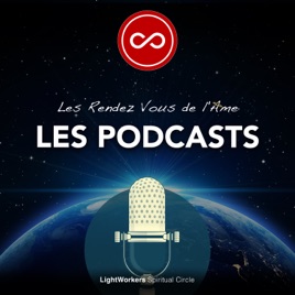 Les Rendez-Vous de l'Âme, les PODCASTS 🎙