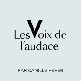 Les Voix de l'Audace par Camille Vever