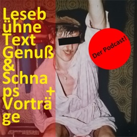 Lesebühne Text Genuß & Schnaps + Vorträge